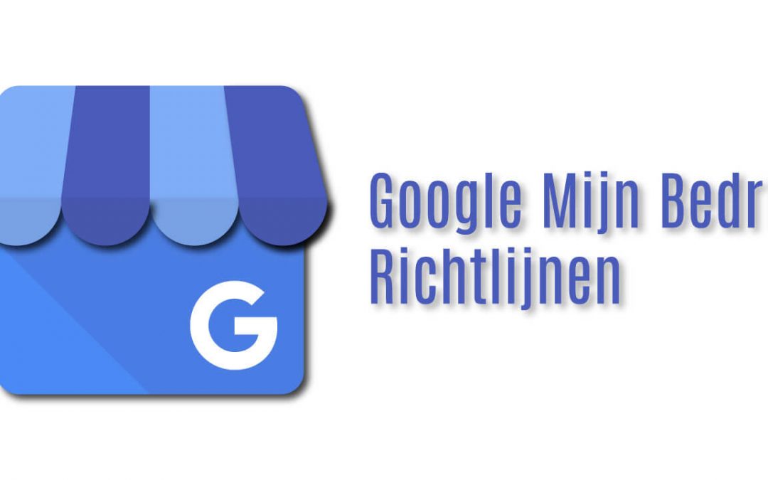 Google Mijn Bedrijf Richtlijnen