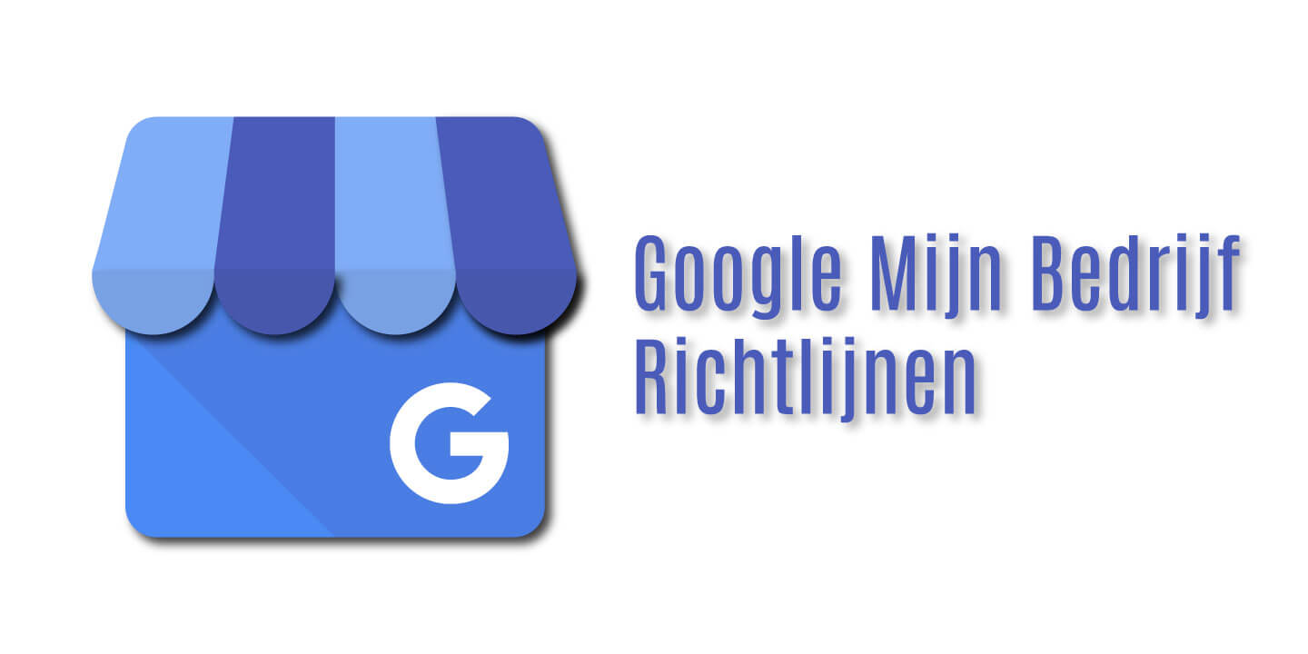 Google Mijn Bedrijf Richtlijnen
